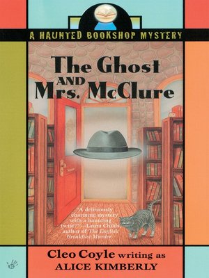 The Ghost And Mrs McClure Haunted Bookshop Mystery